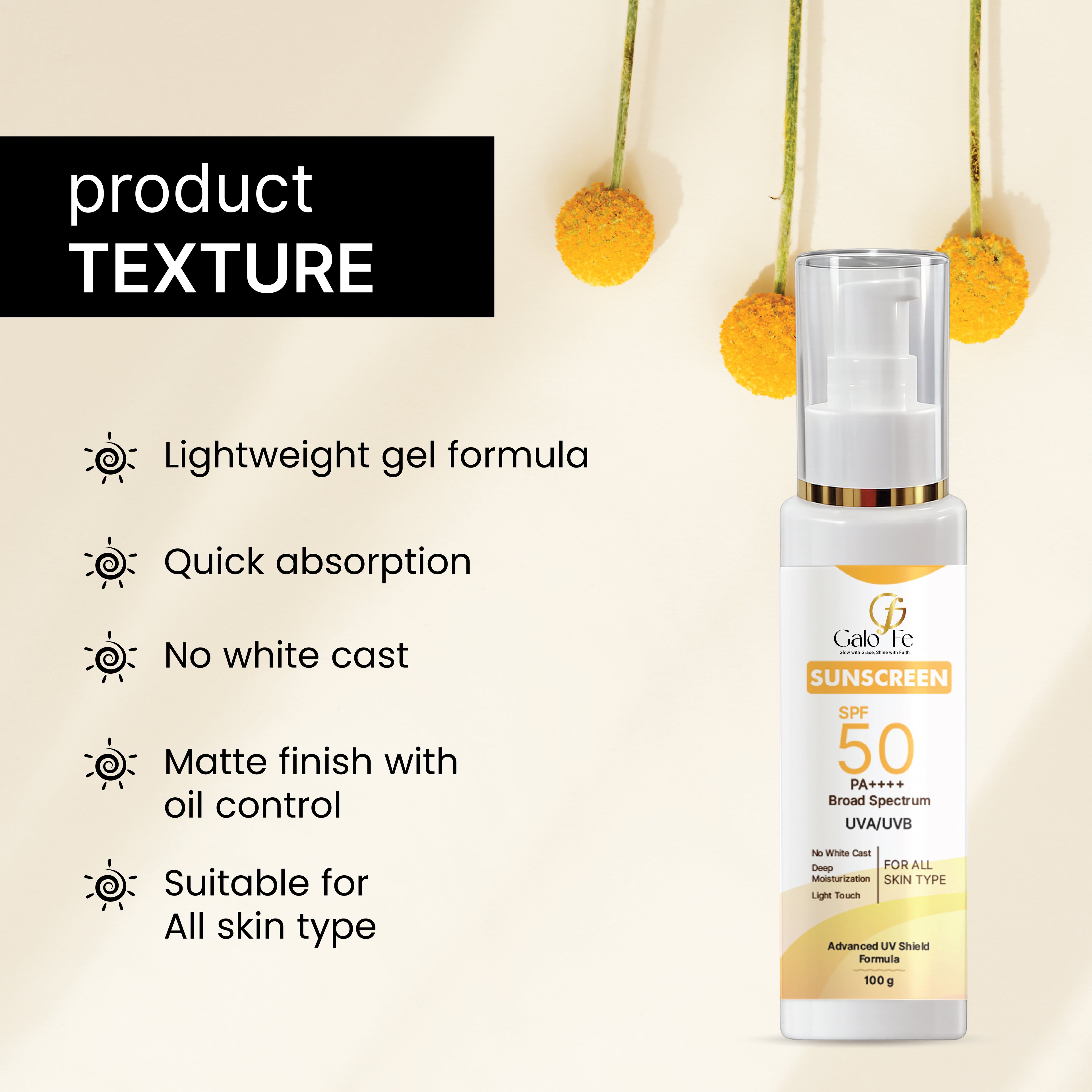 Galo Fe Sunscreen SPF 50 PA++++, Broad Spectrum UVA/UVB, No White Cast, Deep Moisturisation, All Skin Types (100 ML)