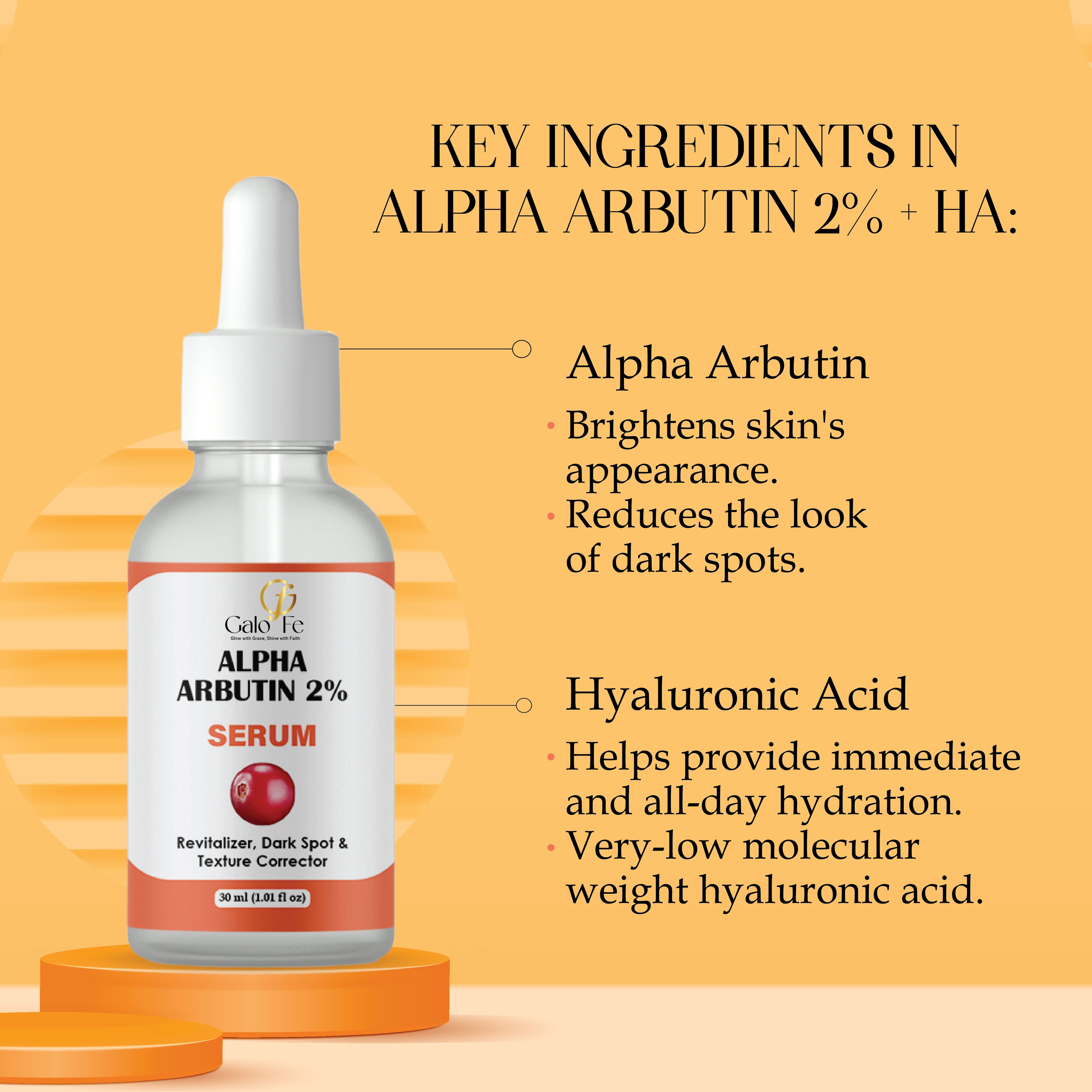Galo Fe Alpha Arbutin 2% Serum, Dark Spot and Texture Corrector, Revitalizer, Even Skin Tone, 30 ml